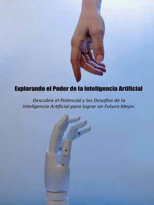 cover image of Explorando el Poder de la Inteligencia Artificial